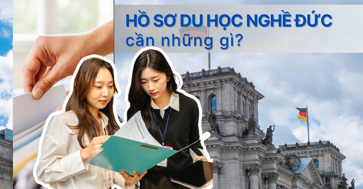 hồ sơ du học nghề đức cần những gì